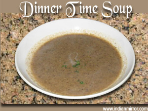 Dinner Time Soup