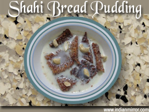Shahi Bread Pudding 