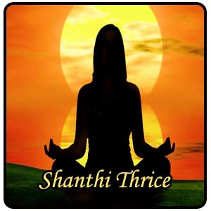 Story Of Saying Shanthi Thrice