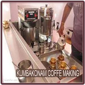 Kumbakonam Coffee Making Process