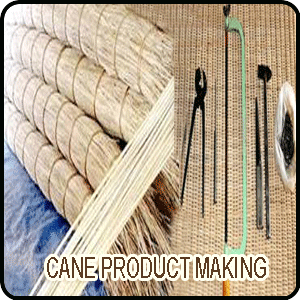Cane Product Making- Assam