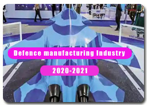 2020-2021 Indian Defence Manufacturing Industry