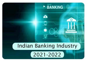 Indian Banking Industry in 2021-2022