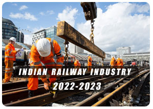 2022-2023 Indian Railway Industry