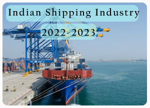 2022 - 2023 Indian Shipping Industry 2022 - 2023 Indian Shipping Industry