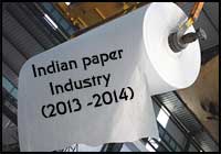 Indian Paper industry in 2013-2014