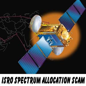 Isro spectrum Scam